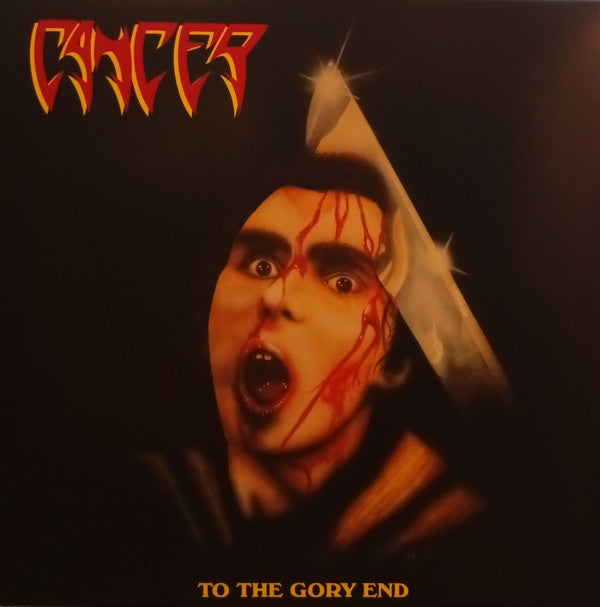 CANCER - TO THE GORY END (35TH ANNIVERSARY)