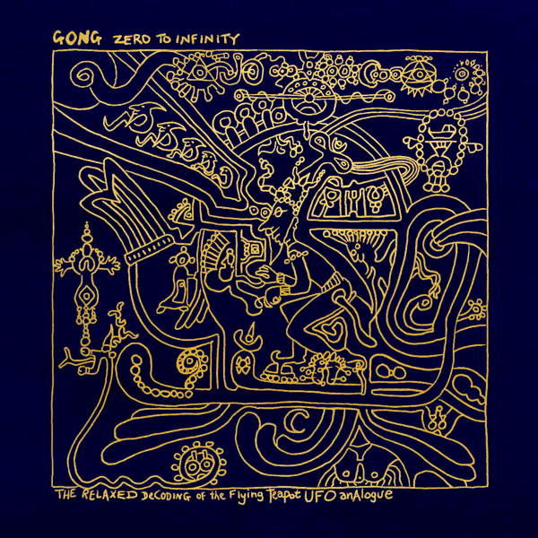 GONG - ZERO TO INFINITY