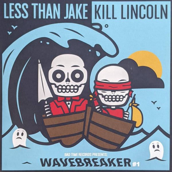 LESS THAN JAKE; KILL LINCOLN - WAVEBREAKER