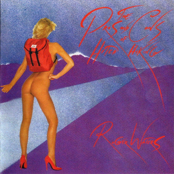 WATERS,ROGER - PROS AND CONS OF HITCH HIKING
