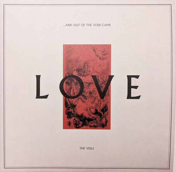 VEILS - AND OUT OF THE VOID CAME LOVE (2LP)