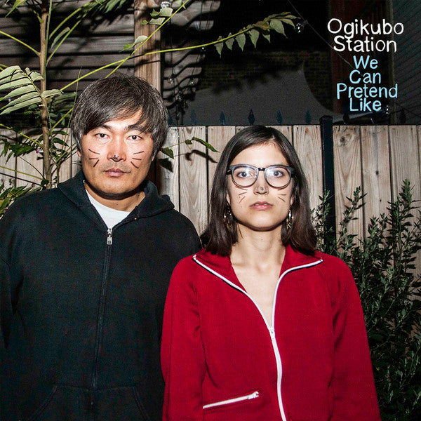 OGIKUBO STATION - WE CAN PRETEND LIKE
