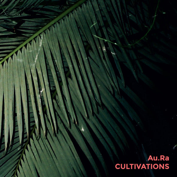AU.RA - CULTIVATIONS