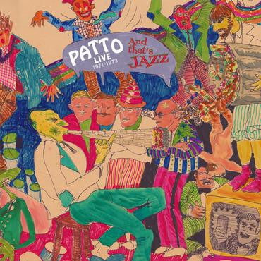 PATTO - THAT'S JAZZ (LIVE 1971-1973 W/DVD)