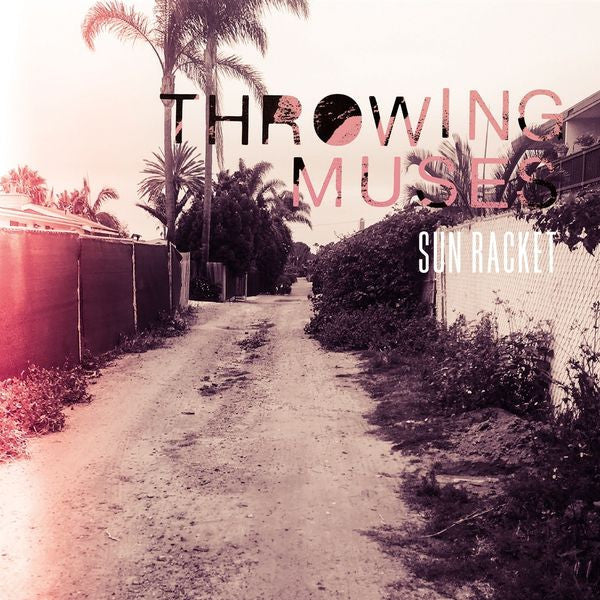 THROWING MUSES - SUN RACKET