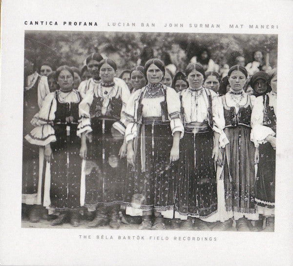 BAN LUCIAN / SURMAN JOHN / MANERI MAT - CANTICA PROFANA