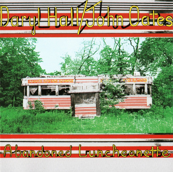 HALL DARYL & JOHN OATES - ABANDONED LUNCHEONETTE