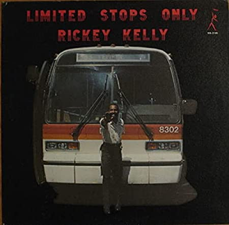 KELLY,RICKEY - LIMITED STOPS ONLY (180G)