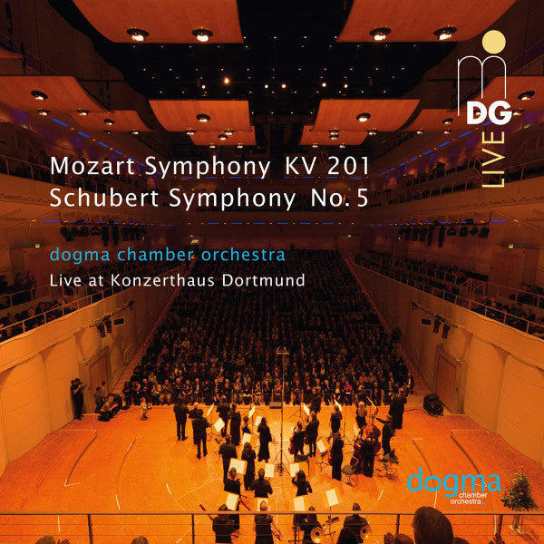 DOGMA CHAMBER ORCHESTRA; MIKHAIL GUREWITSCH - MOZART: SYMPHONY A-MAJOR KV 201; SCHUBERT: SYMPHONY B FLAT M