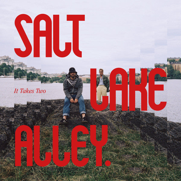 SALT LAKE ALLEY - IT TAKES TWO