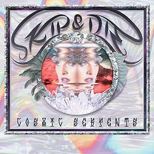 SKIP&DIE - COSMIC SERPENTS