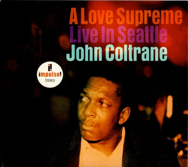 COLTRANE,JOHN - LOVE SUPREME: LIVE IN SEATTLE