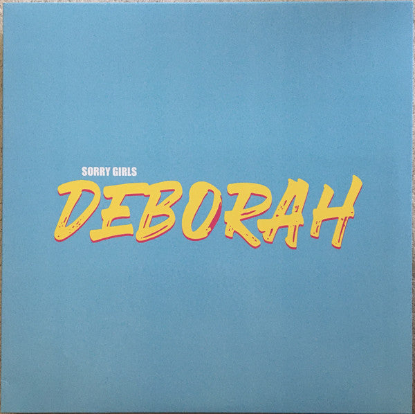 SORRY GIRLS - DEBORAH