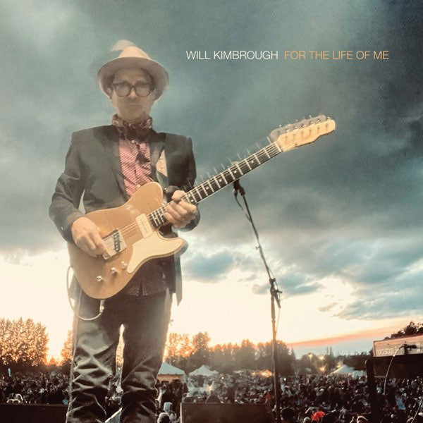 KIMBROUGH,WILL - FOR THE LIFE OF ME
