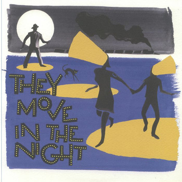 VARIOUS ARTISTS - THEY MOVE IN THE NIGHT