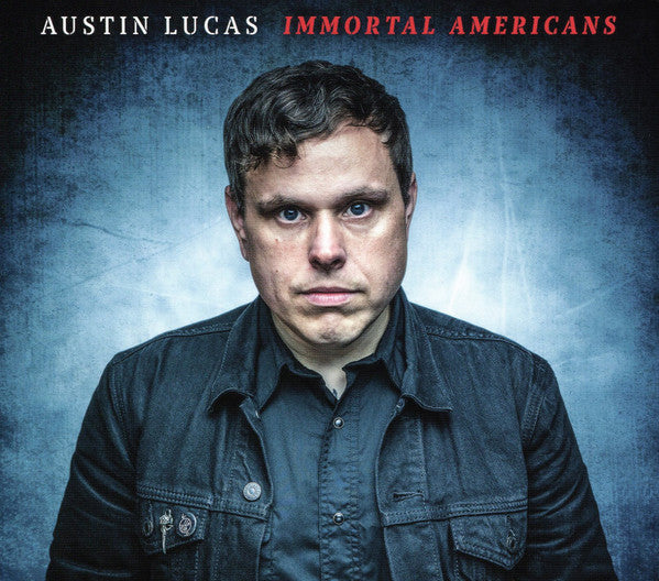 LUCAS,AUSTIN - IMMORTAL AMERICANS