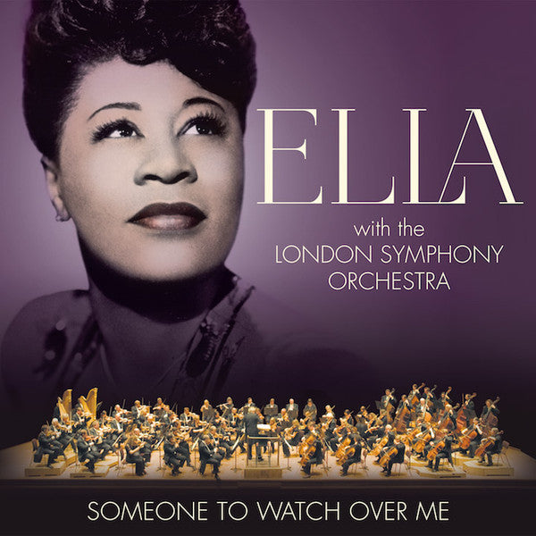 FITZGERALD,ELLA; LONDON SYMPONY ORCHESTRA - SOMEONE TO WATCH OVER ME