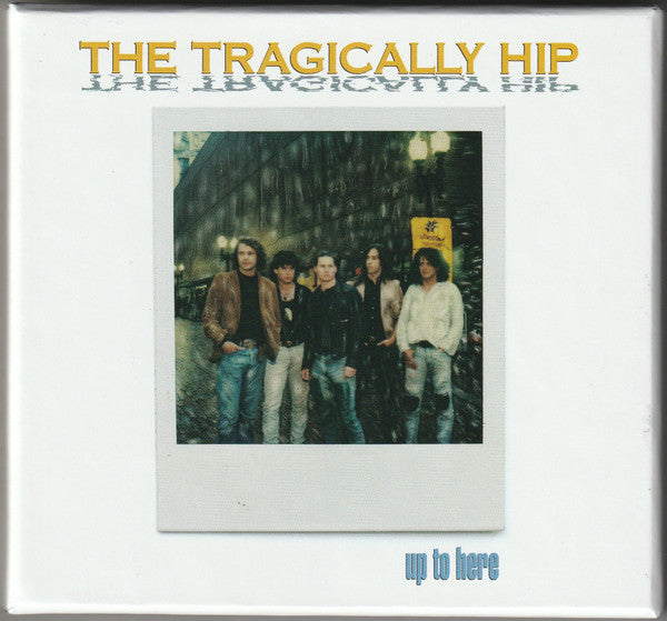 TRAGICALLY HIP - UP TO HERE (DELUXE EDITION/3CD/BLU-RAY AUDIO)