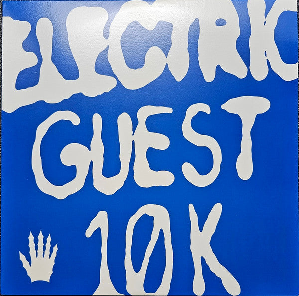 ELECTRIC GUEST - 10K