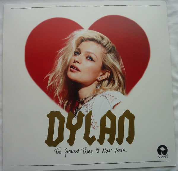 DYLAN - GREATEST THING I'LL NEVER LEARN
