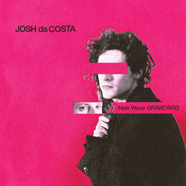 DA COSTA,JOSH - NEW WAVE GRAVEYARD