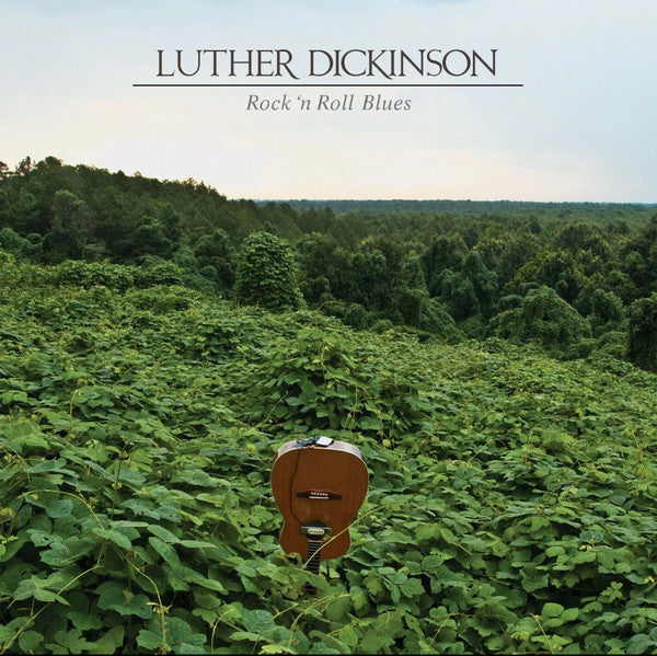 DICKINSON,LUTHER - ROCK 'N ROLL BLUES (TRANSLUCENT GREEN VINYL)