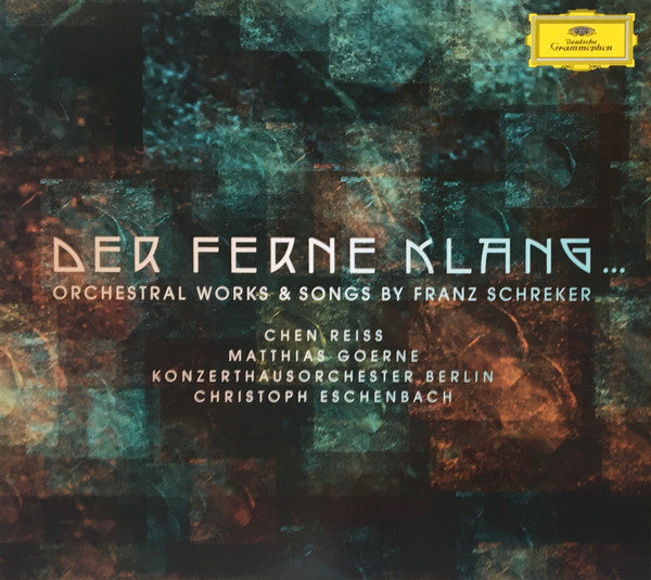 ESCHENBACH,CHRISTOPH - FRANZ SCHREKER: DER FERNE KLANG