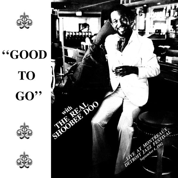REAL SHOOBEEDOO - GOOD TO GO