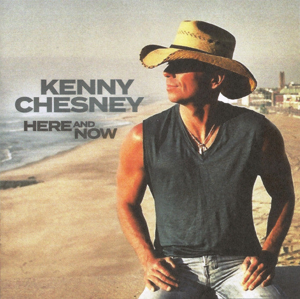 CHESNEY,KENNY - HERE & NOW