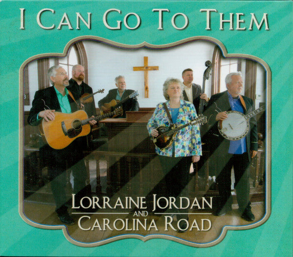 JORDAN,LORRAINE & CAROLINA ROAD - I CAN GO TO THEM