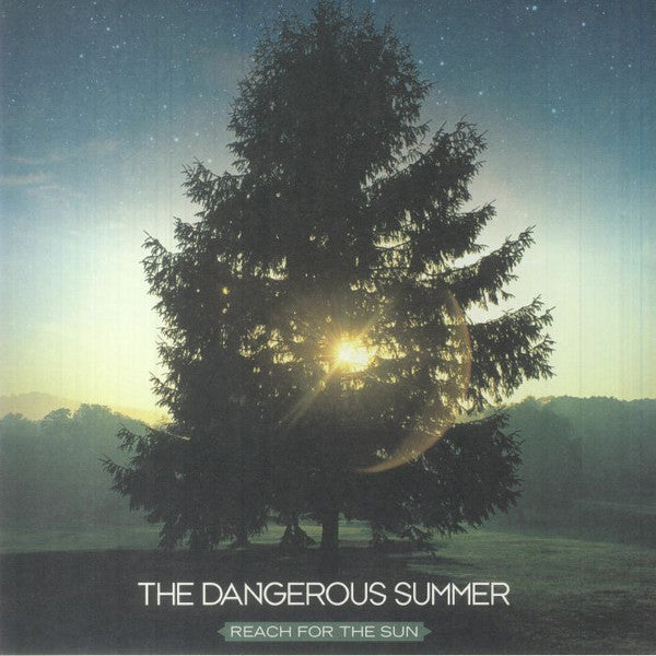 DANGEROUS SUMMER - REACH FOR THE SUN (GREEN VINYL)
