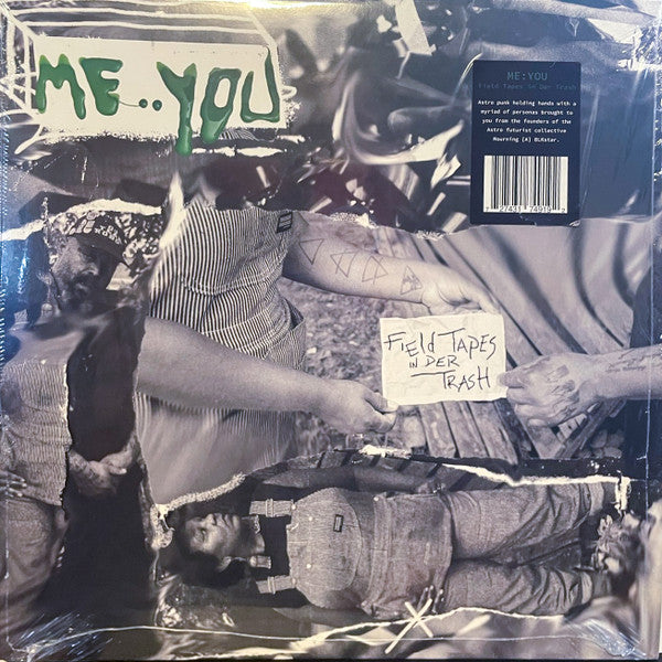 ME:YOU - FIELD TAPES IN DER TRASH