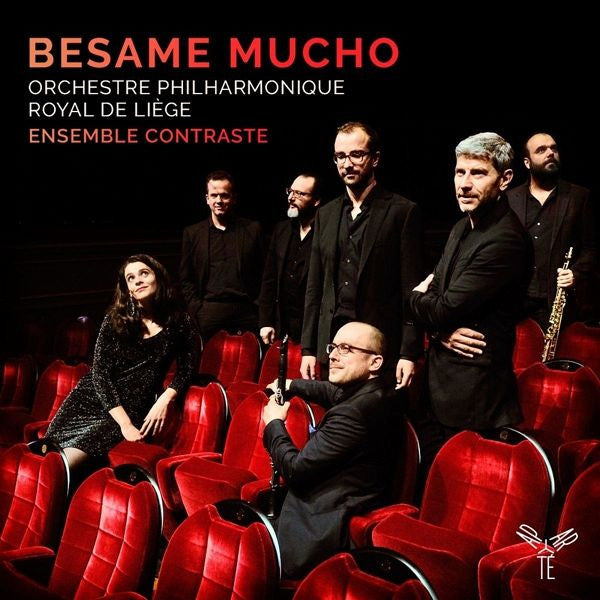 ENSEMBLE CONTRASTE & ORCHESTRE PHILHARMONIQUE DE LIEGE - BESAME MUCHO