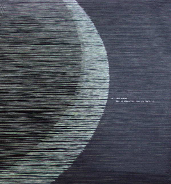 BERNOCCHI,ERNALDO / SONTAKKE,PRAKASH - INVISIBLE STRINGS