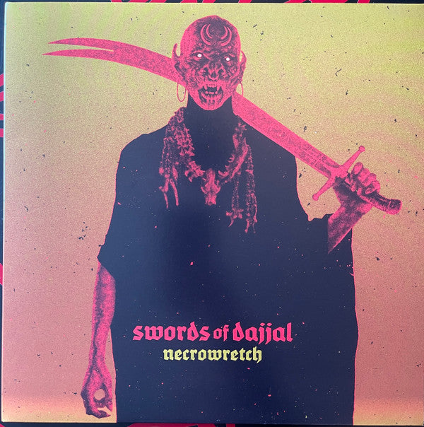 NECROWRETCH - SWORDS OF DAJJAL