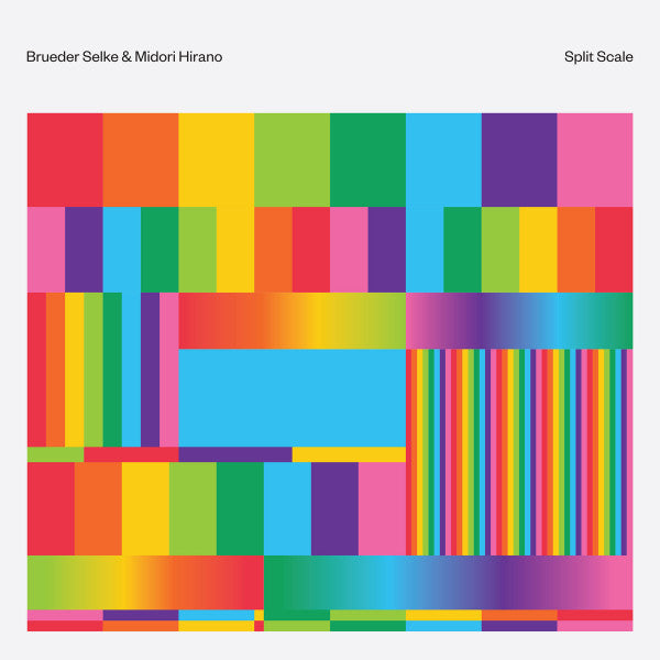 SELKE,BRUEDER & MIDORI HIRANO - SPLIT SCALE