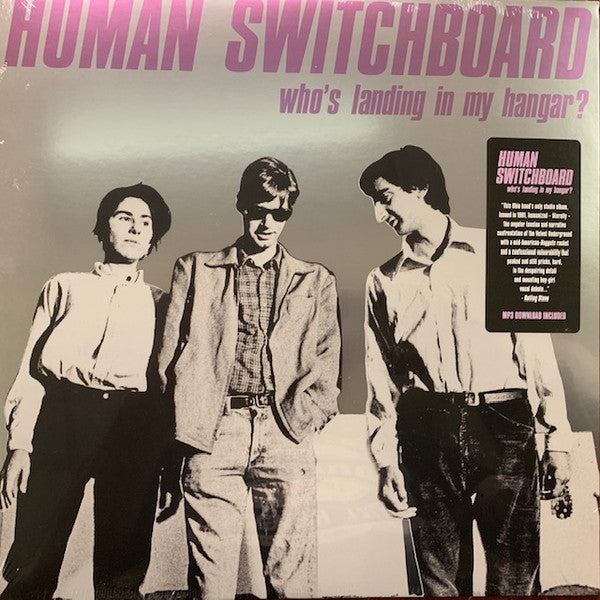 HUMAN SWITCHBOARD - WHO'S LANDING IN MY HANGAR?