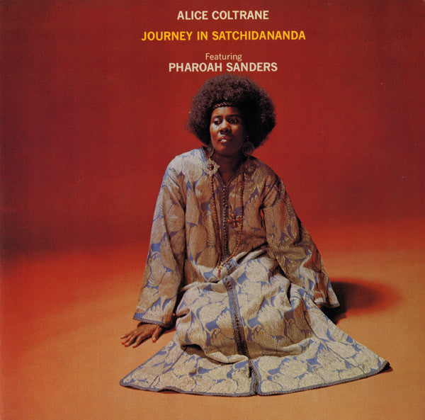 COLTRANE ALICE - JOURNEY IN SATCHIDANANDA
