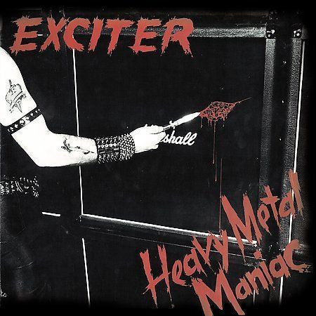 EXCITER - HEAVY METAL MANIAC