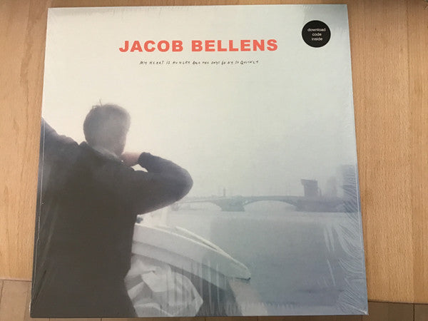 BELLENS,JACOB - MY HEART IS HUNGRY & THE DAYS GO BY SO QUICKLY