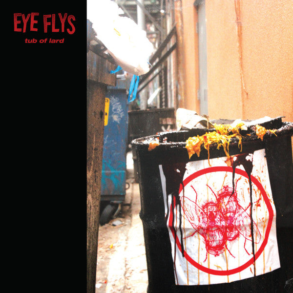 EYE FLYS - TUB OF LARD