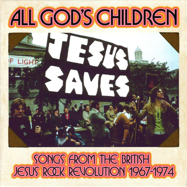VARIOUS ARTISTS - ALL GOD'S CHILDREN - SONGS FROM THE BRITISH JESUS ROCK REVOLUTION 1967-1974 (3CD CLAMSHELL BOX)