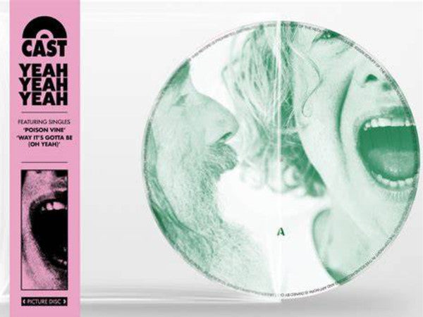 CAST - YEAH YEAH YEAH (PICTURE DISC)