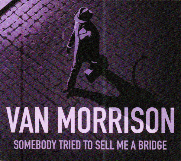MORRISON,VAN - SOMEBODY TRIED TO SELL ME A BRIDGE (ORANGEFIELD RECORDS)