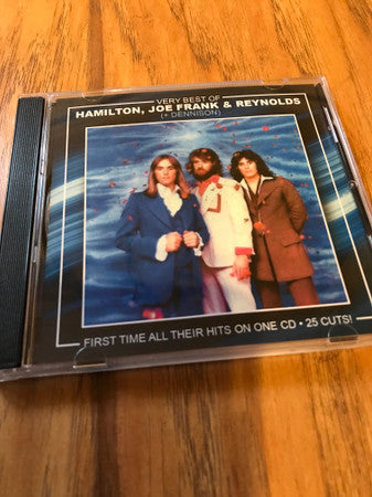 HAMILTON,JOE FRANK & REYNOLDS - VERY BEST OF ALL THEIR HITS