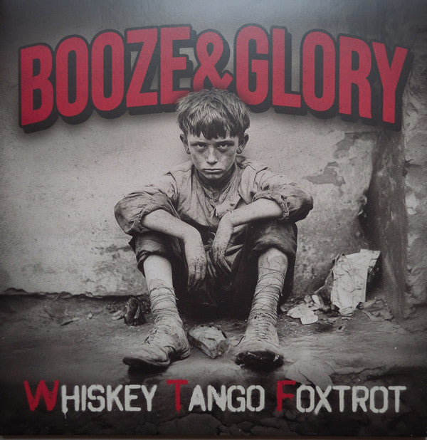BOOZE & GLORY - WHISKEY TANGO FOXTROT (RED VINYL)
