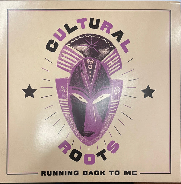 CULTURAL ROOTS - RUNNING BACK TO ME