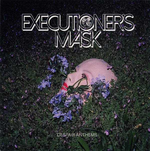 EXECUTIONER'S MASK - DESPAIR ANTHEMS