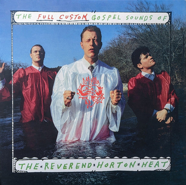 REVEREND HORTON HEAT - FULL CUSTOM GOSPEL (REISSUE)