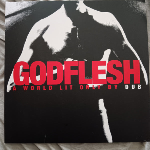 GODFLESH - WORLD LIT ONLY BY DUB